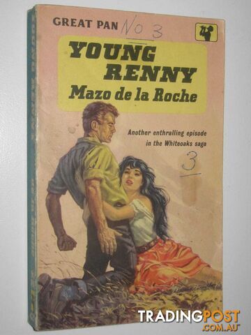 Young Renny - Whiteoaks of Jalna Series #4 - de la Roche Mazo - 1959
