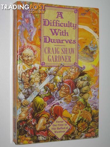 A Difficulty With Dwarves - The Ballad of Wuntvor Series #1  - Gardner Craig Shaw - 1989