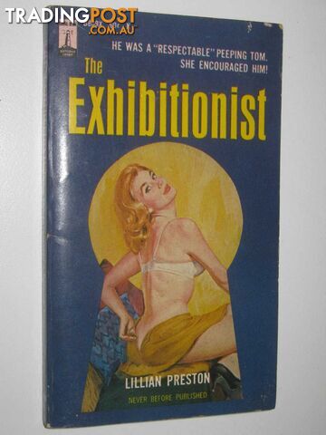 The Exhibitionist - Preston Lillian - 1965