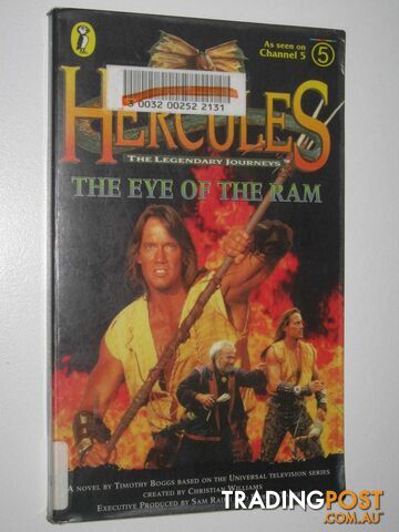 The Eye Of The Ram - Hercules: The Legendary Journeys Series #3 - Boggs Timothy...