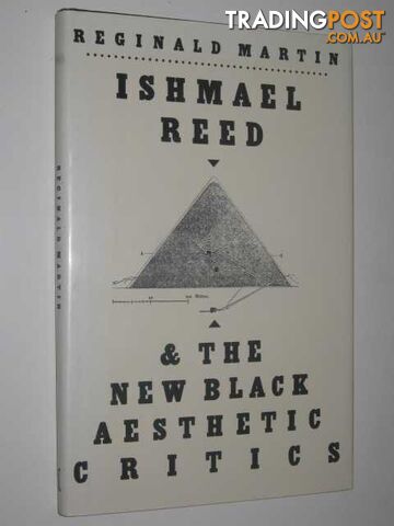 Ishmael Reed and the New Black Aesthetic Critics  - Martin Reginald - 1988