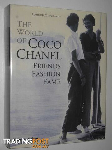 The World of Coco Chanel : Friends, Fashion, Fame  - Charles-Roux Edmonde - 2008