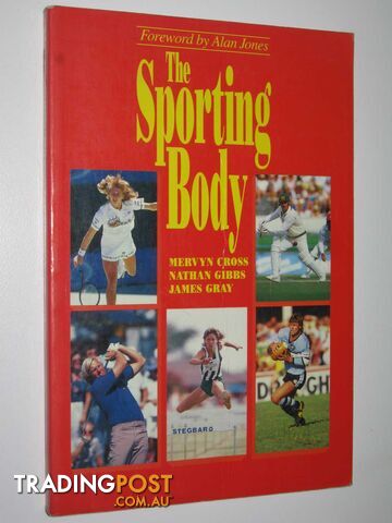 The Sporting Body  - Cross Mervyn & Gibbs, Nathan & Gray, James - 1991