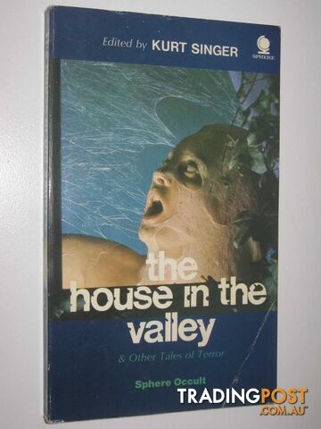 The House in the Valley and Other Tales of Terror  - Singer Kurt - 1970