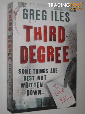 Third Degree - Iles Greg - 2007
