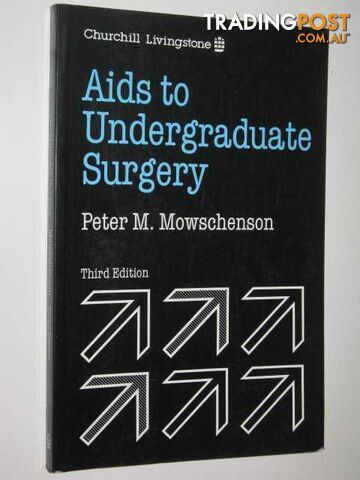 Aids To Undergraduate Surgery  - Mowschenson Peter - 1989