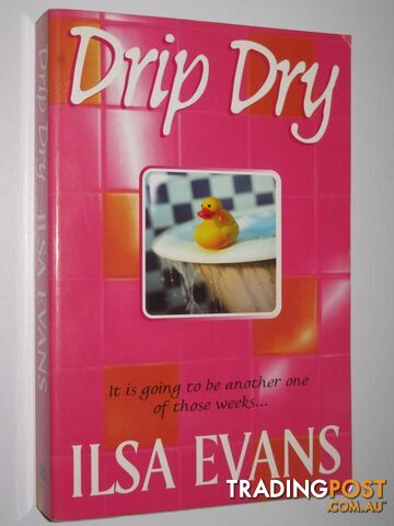 Drip Dry  - Evans Ilsa - 2004
