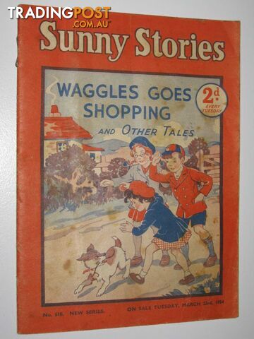 Sunny Stories No. 610 New Series : Waggles Goes Shopping and Other Tales -...
