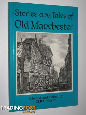 Stories and Tales of Old Manchester  - Hayes Cliff - 1991