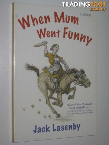 When Mum Went Funny  - Lasenby Jack - 2006