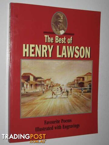 The Best of Henry Lawson : Favourite Poems Illustrated with Engravings  - Lawson Henry - 1997