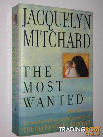 The Most Wanted - Mitchard Jacquelyn - 1999