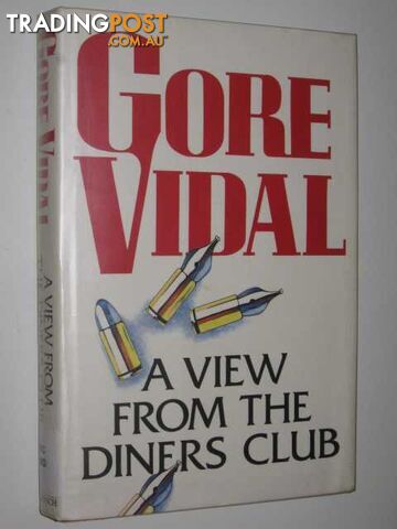 A View From the Diners Club : Essays 1987-1991  - Vidal Gore - 1991