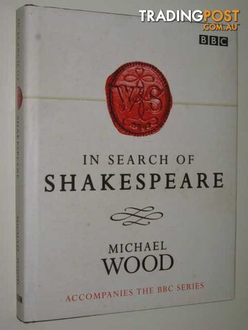 In Search Of Shakespeare  - Wood Michael - 2003