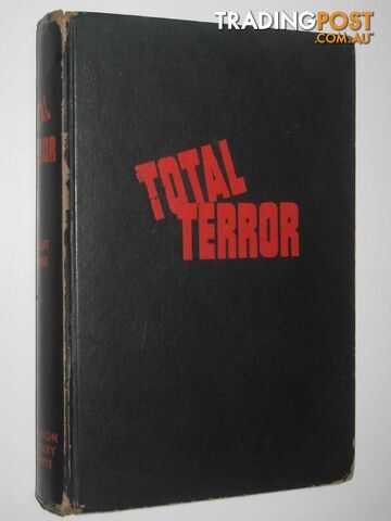 Total Terror : An Expose of Genocide in the Baltics  - Kalme Albert - 1951