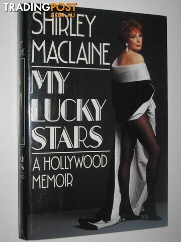 My Lucky Stars: A Hollywood Memoir - Maclaine Shirley - 1995