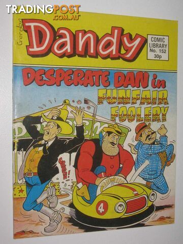 Desperate Dan in "Funfair Foolery" - Dandy Comic Library #152  - Author Not Stated - 1989