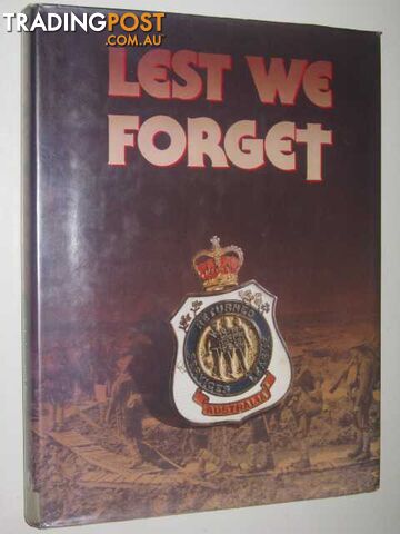 Lest We Forget : The History of the Returned Services League 1916-1986  - Sekuless Peter & Rees, Jacqueline - 1986