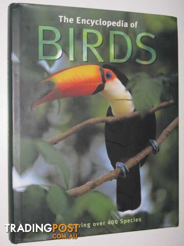The Encyclopedia of Birds - Author Not Stated - 2007