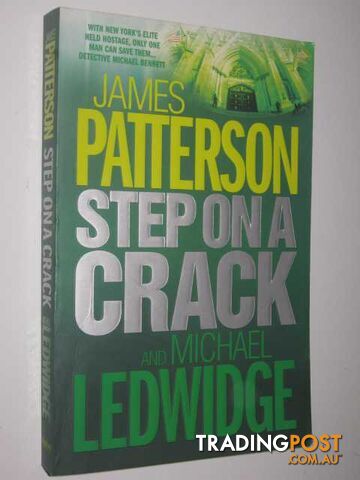 Step on a Crack - Michael Bennett Series #1 - Patterson James & Ledwidge,...