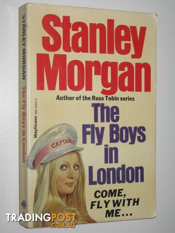 The Fly Boys in London - Fly Boys Series #2 - Morgan Stanley - 1976