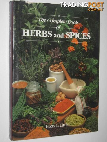 The Complete Book of Herbs and Spices  - Little Brenda - 1986