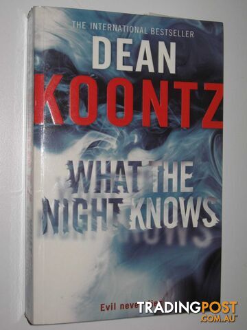 What the Night Knows - Koontz Dean - 1988