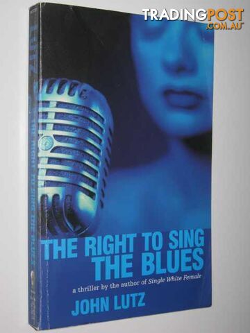 The Right to Sing the Blues - Lutz John - 2001