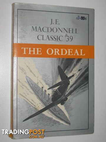 The Ordeal - Classic Series #39 - Macdonnell J. E. - 1973