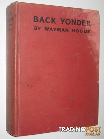Back Yonder : An Ozark Chronicle  - Hogue Wayman - 1932