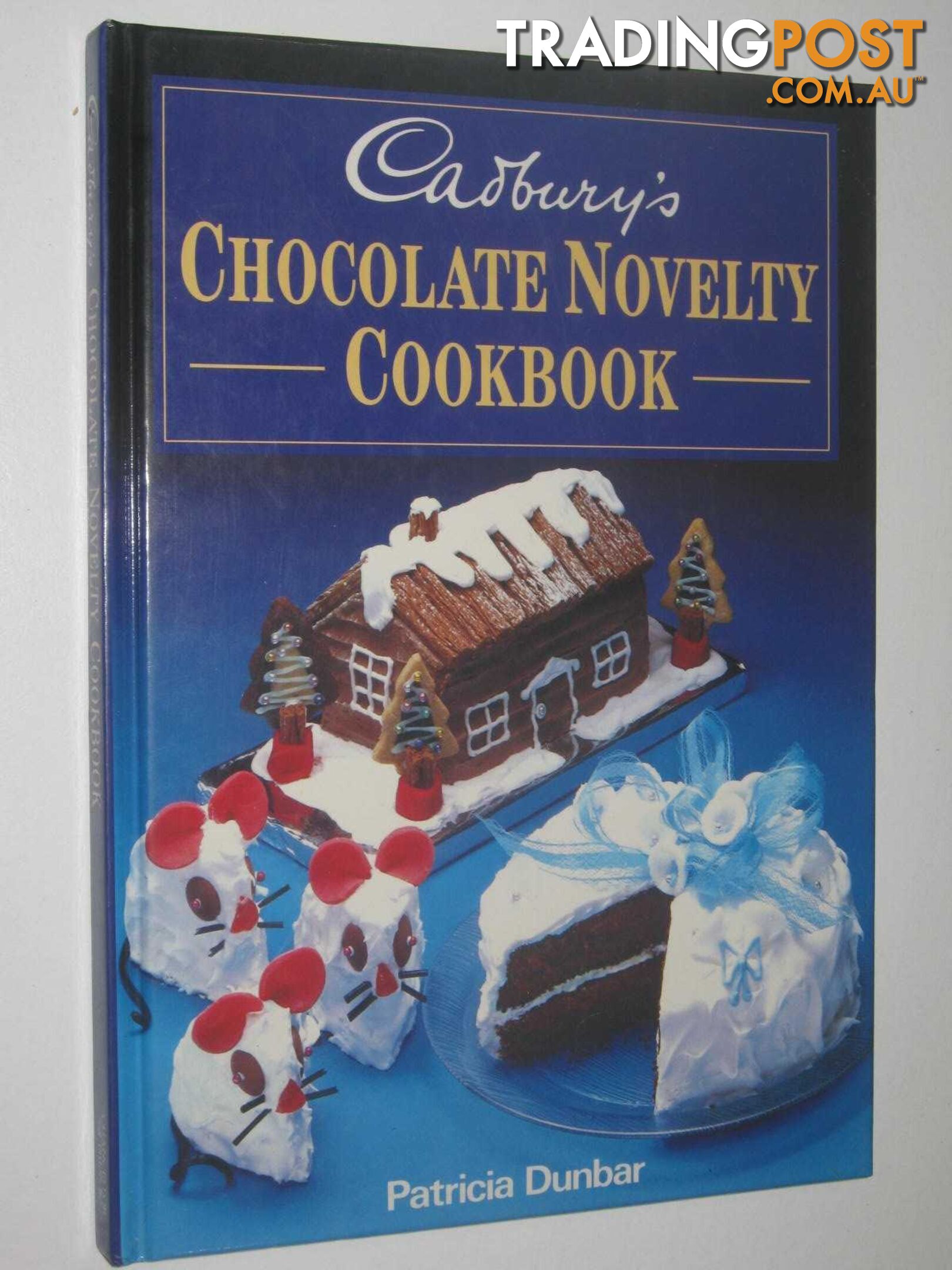 Cadbury's Choclate Novelty Cookbook  - Dunbar Patricia - 1993