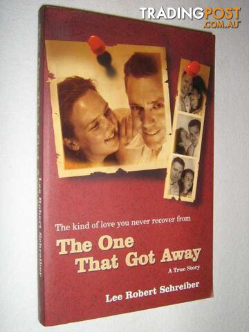 The One That Got Away  - Schreiber Lee Robert - 2005