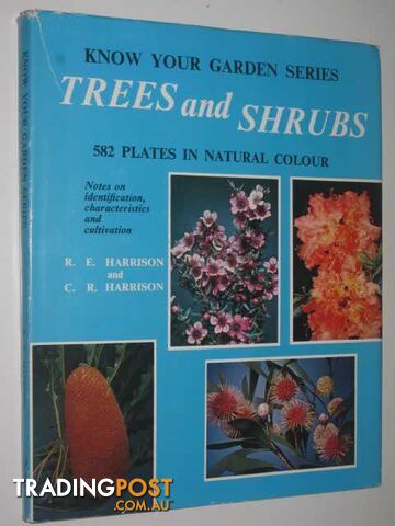 Trees and Shrubs : Know Your Garden Series  - Harrison Richmond E. & Harrison, Charles R. - 1977