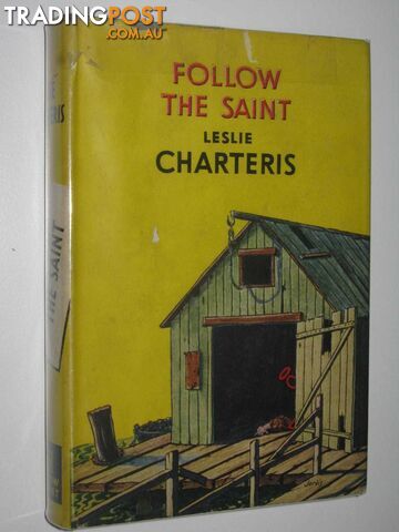 Follow the Saint - Simon Templer Series - Charteris Leslie - 1950