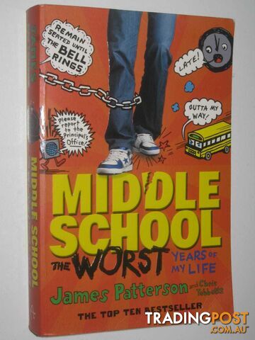 The Worst Years Of My Life - Middle School Series - Patterson James - 2012
