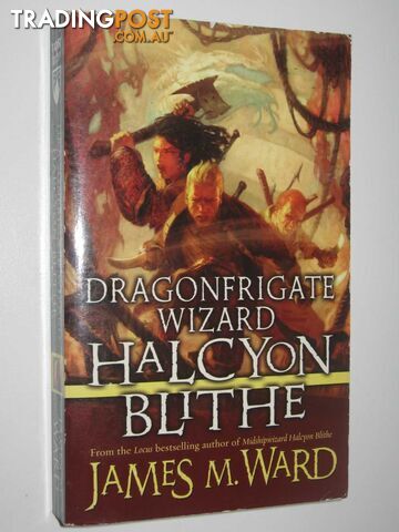 Dragonfrigate Wizard Halcyon Blithe - Ward James M - 2007