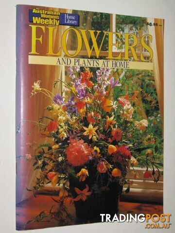 Flowers And Plants At Home  - Author Not Stated - 1990