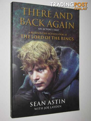 There and Back Again : A Behind the Scenes Look at Lord of the Rings  - Astin Sean - 2004