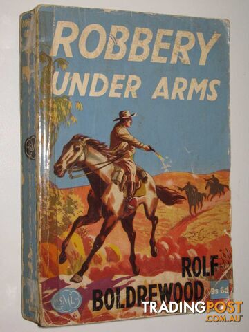 Robbery Under Arms - Boldrewood Rolf - 1965