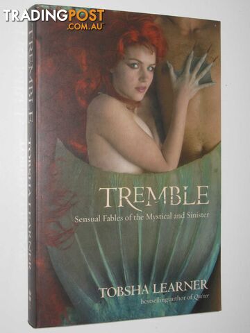 Tremble : Sensual Fables of the Mystical and Sinister - Learner Tobsha - 2005