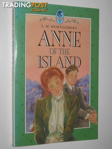 Anne of the Island - Anne of Green Gables Series #3  - Montgomery L. M. - 1987