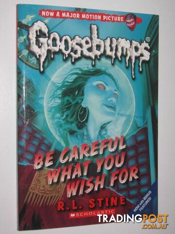 Be Careful What You Wish For - Goosebumps Classic Series #7  - Stine R. L. - 1993