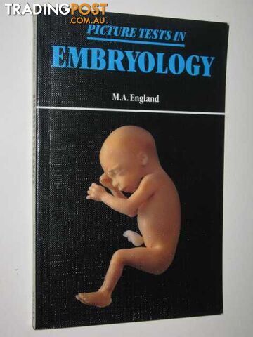 Picture Tests In Embryology  - England M.A. - 1989