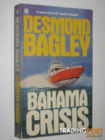 Bahama Crisis - Bagley Desmond - 1982