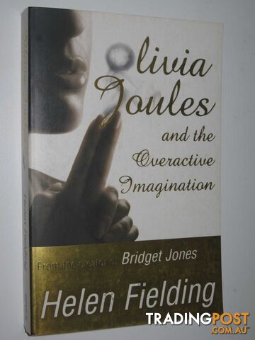 Olivia Joules and the Overactive Imagination - Fielding Helen - 2004