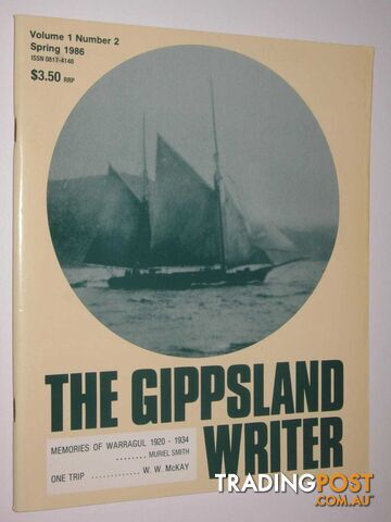 The Gippsland Writer Spring 1986 : Vol 1, No 2  - Willington Valerie - 1986
