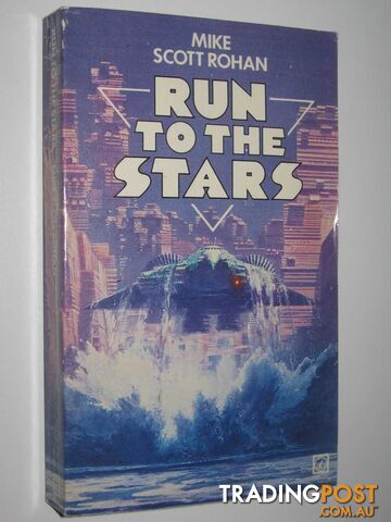 Run to the Stars  - Rohan Michael Scott - 1982