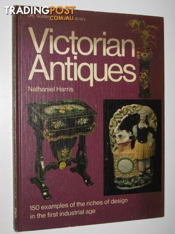 Victorian Antiques - Golden Highlights Library  - Harris Nathaniel - 1973