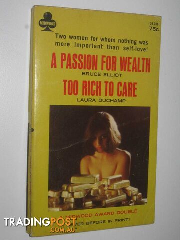 A Passion for Wealth + Too Rich to Care - Elliot Bruce & Duchamp, Laura - 1966
