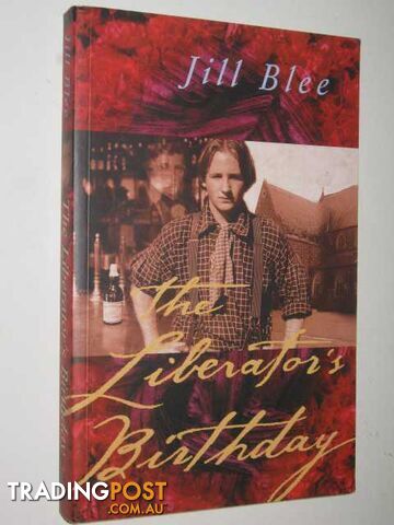 The Liberator's Birthday - Blee Jill - 2002